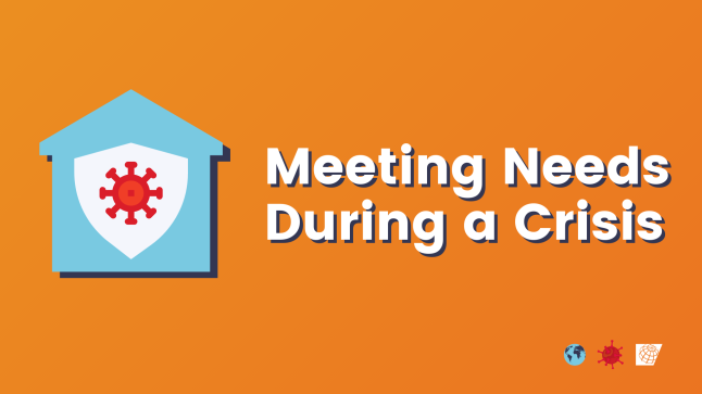 Meeting Needs during a Crisis