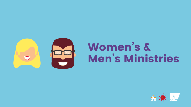 Women's & Men's Ministries during COVID-19