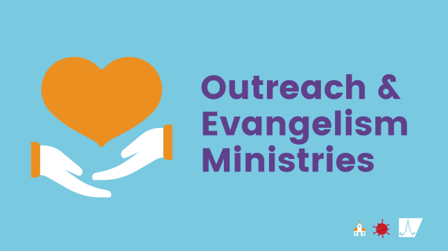 Outreach & Evangelism Ministries during COVID-19
