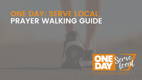 SERVE LOCAL: Prayer Walking Guide